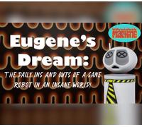 Eugene's Dream: The Daily Ins And Outs Of A Sane Robot In An Insane World Steam CD Key