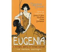 Eugenia : A Fictional Sketch of Future Customs