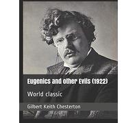 Eugenics and other Evils (1922): World classic