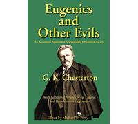 Eugenics and Other Evils: An Argument Against the Scientifically Organized State