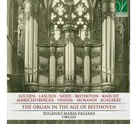 Fagiani Eugenio Maria - The Organ in the Age of Beethoven