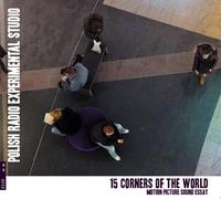 Eugeniusz Rudnik - 15 Corners of the World, motion picture sound essay