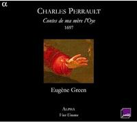 Eugne Green – Perrault: Contes De Ma Mre Lo