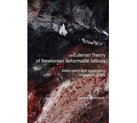 Eulerian theory of Newtonian deformable lattices - Dislocation and disclination charges in solids