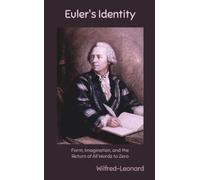 Euler's Identity: Form, Imagination, and the Return of All Words to Zero