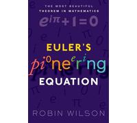 Euler's Pioneering Equation: The most beautiful theorem in mathematics