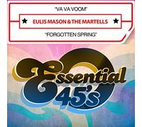 Eulis Mason & The Martells - Va Va Voom / Forgotten Spring