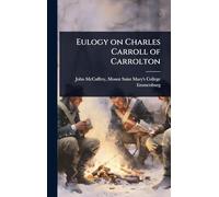 Eulogy on Charles Carroll of Carrolton