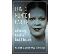 Eunice Hunton Carter: A Lifelong Fight for Social Justice