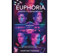 Euphoria Season 2 TV Series Review: Exploring Addiction, Desire, and the Dark Pulse of Modern Youth (Euphoria: Behind the Glitter and the Pain)