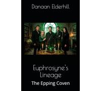 Euphrosyne's Lineage: The Epping Coven: 1