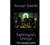 Euphrosyne's Lineage: The Epping Coven