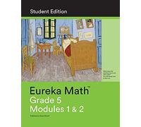 Eureka Math Grade 5 Student Edition Book #1 (Modules 1 & 2)