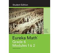 Eureka Math Grade 6 Student Edition Book #1 (Modules 1 & 2)
