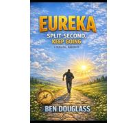 EUREKA: Split-Second, Keep Going A Personal Manifesto