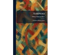 Euripides: A Student of Human Nature