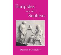 Euripides and the Sophists (Bcpaperbacks)
