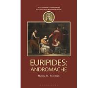 Euripides: Andromache (Companions to Greek and Roman Tragedy)
