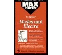 Euripides' "Electra" and "Medea" (MaxNotes)
