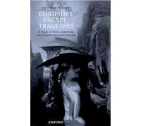 Wright - Euripides' Escape-Tragedies A Study of Helen Andromeda and - J555z