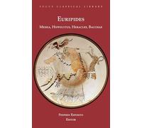 Euripides – Medea, Hippolytus, Heracles, Bacchae: Four Plays – Focus Classical Library