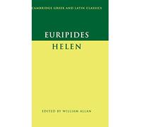 Euripides: 'Helen' (Cambridge Greek and Latin Classics)