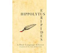 Euripides' Hippolytus: A Dual Language Book