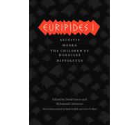 Euripides I: Alcestis, Medea, The Children of Heracles, Hippolytus (Complete Greek Tragedies Third Edition)