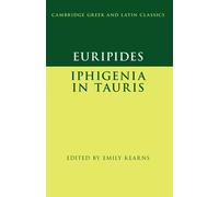 Euripides: Iphigenia in Tauris (Cambridge Gr nd Latin Classics)