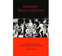 Euripides' "Medea" and "Electra": A Companion to the Penguin Translation by John