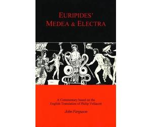 Euripides' "Medea" and "Electra": A Companion to the Penguin Translation by John