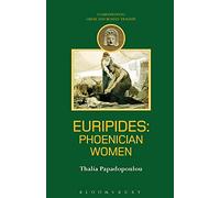 Euripides: Phoenician Women (Companions to Greek and Roman Tragedy)