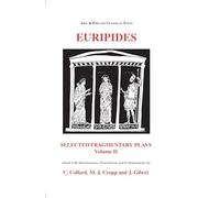 Euripides: Selected Fragmentary Plays Vol II: Volome II: 2 (Aris & Phillips Classical Texts)