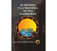 EURÍPIDES Y LA TRAVESÍA DE SUS GUERREROS