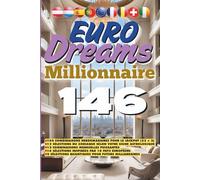 Euro Dreams Millionnaire 146: Édition Permanente (Les chiffres secrets de l’Euromillionnaire)