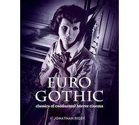 Euro Gothic: Classics of Continental Horror Cinema