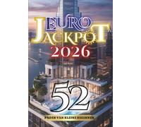Euro Jackpot 2026: 52 Paden van Kleine Beginnen (Eurojackpot 2026 - Mehrsprachige Sammlung)