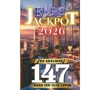 Euro Jackpot 2026: De snelweg naar een rijk leven 147 (Eurojackpot 2026 - Mehrsprachige Sammlung)