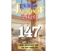 Euro Jackpot 2026: Den hurtige vej til det rige liv 147 (Euro Jackpot 2026 - Strategia multinazionale)