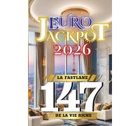Euro Jackpot 2026: La Fastlane de la Vie Riche 147 (Euro Jackpot 2026 Winnaar Serie)
