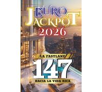 Euro Jackpot 2026: La Fastlane hacia la vida rica 147 (Euro Jackpot 2026 Series)