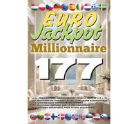 Euro Jackpot Millionnaire 177: Édition Permanente (Les chiffres secrets de l’Euromillionnaire)