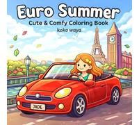 Euro Summer Coloring Book: Relaxing European Vacation Scenes with Dreamy Sunlit Streets and Stylish Travel Moments
