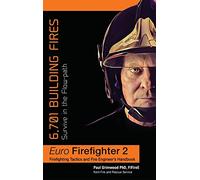 Eurofirefighter: 6701 Building Fires: Survive in the Fl - NEW Paul Grimwood 201