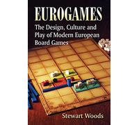Eurogames: The Design, Culture and Play of Modern European Board Games