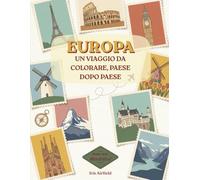 EUROPA: un viaggio da colorare, paese dopo paese