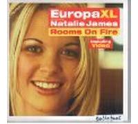 EuropaXL intr. Natalie James - Rooms on fire [Single-CD]