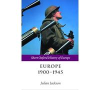 Europe 1900-1945 (Short Oxford History of Europe)