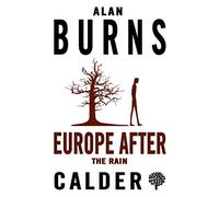 Europe After the Rain: Alan Burns