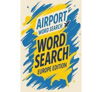 Europe Airport Word Search Puzzles: 50 Travel-Themed Puzzles Featuring Real 3-Letter IATA Codes from Across Europe: Educational Puzzle Book for ... Code Puzzle Series (by Gate A Publishing))